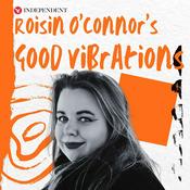 Roisin O'Connor's Good Vibrations