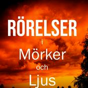 Rörelser i Mörker och Ljus