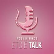 Rosadinhos Etc e Talk