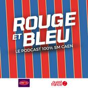 Rouge et Bleu, le podcast 100% SM Caen