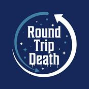 Round Trip Death Podcast - NDE