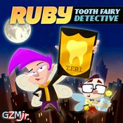 Ruby, Tooth Fairy Detective