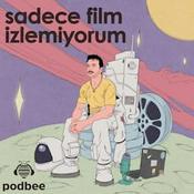 sadece film izlemiyorum
