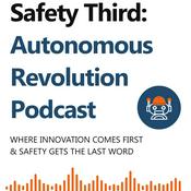 Safety Third: Autonomous Revolution