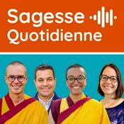 Sagesse quotidienne - Méditations et enseignements bouddhistes