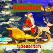 Christmas Legends- Santa Claus - Audio Biography