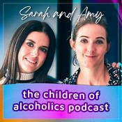 Sarah & Amy - The Children of Alcoholics Podcast