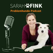 Sarah Fink Problemhunde-Podcast