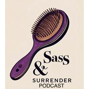 Sass & Surrender Podcast