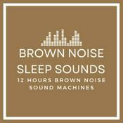 Brown Noise Sleep Sounds