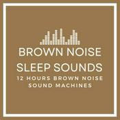 Brown Noise Sleep Sounds