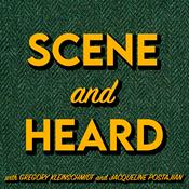 Scene and Heard
