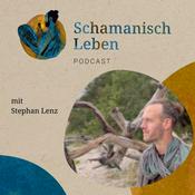 Schamanisch Leben Podcast