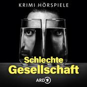 Schlechte Gesellschaft - ARD Polit- und Psychokrimis
