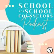School for School Counselors Podcast