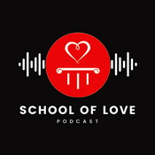 School of Love Podcast
