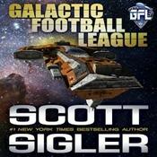 Scott Sigler's Galactic Football League (GFL) Series