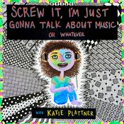 Screw It, I'm Just Gonna Talk About Music Or Whatever