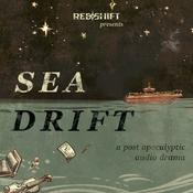 Sea Drift: A Post-Apocalyptic Audio Drama