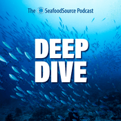 Deep Dive: The SeafoodSource Podcast