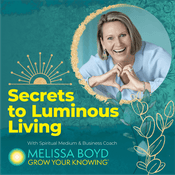 Secrets to Luminous Living