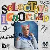 Selective Ignorance with Mandii B