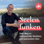 Seelenfunken - Dein Weg zu Authentizität, Resilienz und bewusstem Sein