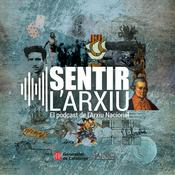 Sentir l'Arxiu. El pòdcast de l'Arxiu Nacional