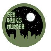Sex Drugs and Murder