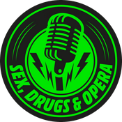 Sex, Drugs, and Opera Podcast