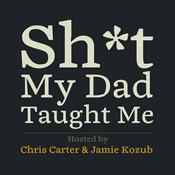 Shit My Dad Taught Me