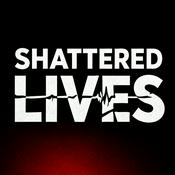 Shattered Lives
