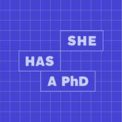 She Has a PhD