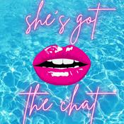She's Got the Chat | A Reality TV Podcast