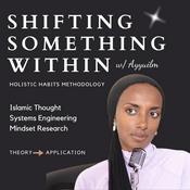 Shifting Something Within | Podcast w/ Ayyuilm
