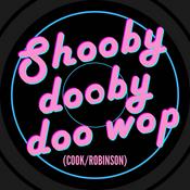 Shooby Dooby Doo Wop with Andy Robinson and James Cook