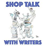 SHOP TALK WITH WRITERS