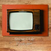 Show Club Podcast
