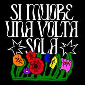 Si Muore Una Volta Sola
