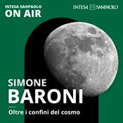 Simone Baroni. Oltre i confini del cosmo - Intesa Sanpaolo On Air