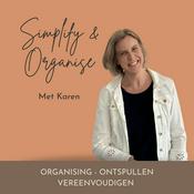 Simplify &amp; Organise | De Podcast