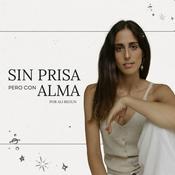 Sin Prisa Pero Con Alma con Ali Begun