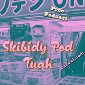 Skibidy Pod Tuah