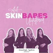 Skin Babes Unfiltered - Be Amazingly Ageless