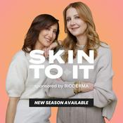 SKIN TO IT Podcast