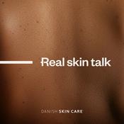 Real skin talk