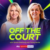 Sky Sports Netball: Off the Court with Tamsin Greenway and Tracey Neville