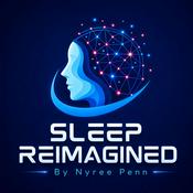Sleep Reimagined