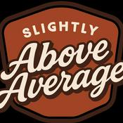 Slightly Above Average Podcast