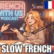 SLOW FRENCH PODCAST (A1-B1) With Subtitles π«π· | French With Us Podcast